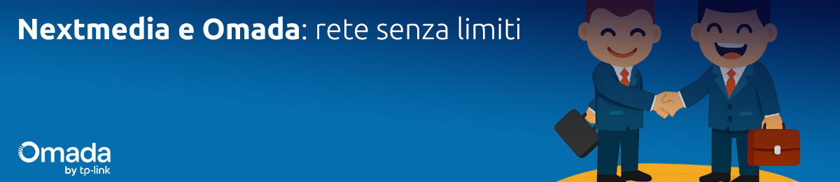 Nextmedia e Omada, rete senza limiti