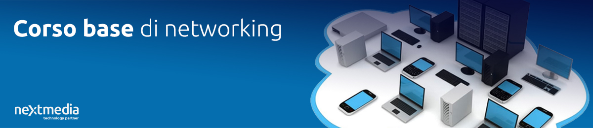 Corso di networking Base